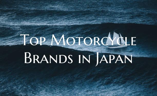 Top Motorcycle Brands in Jap...