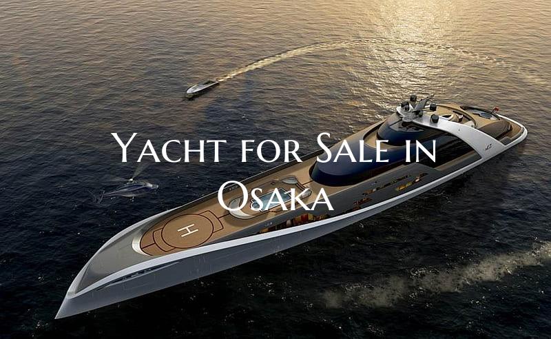Yacht for Sale in Osaka