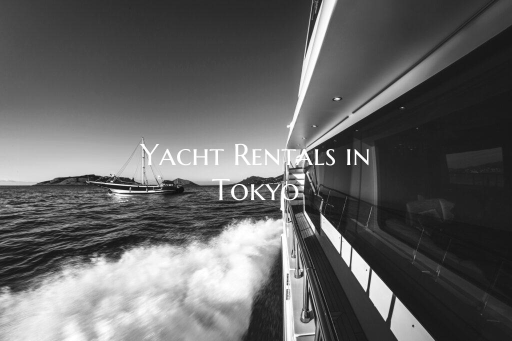 Yacht Rentals in Tokyo