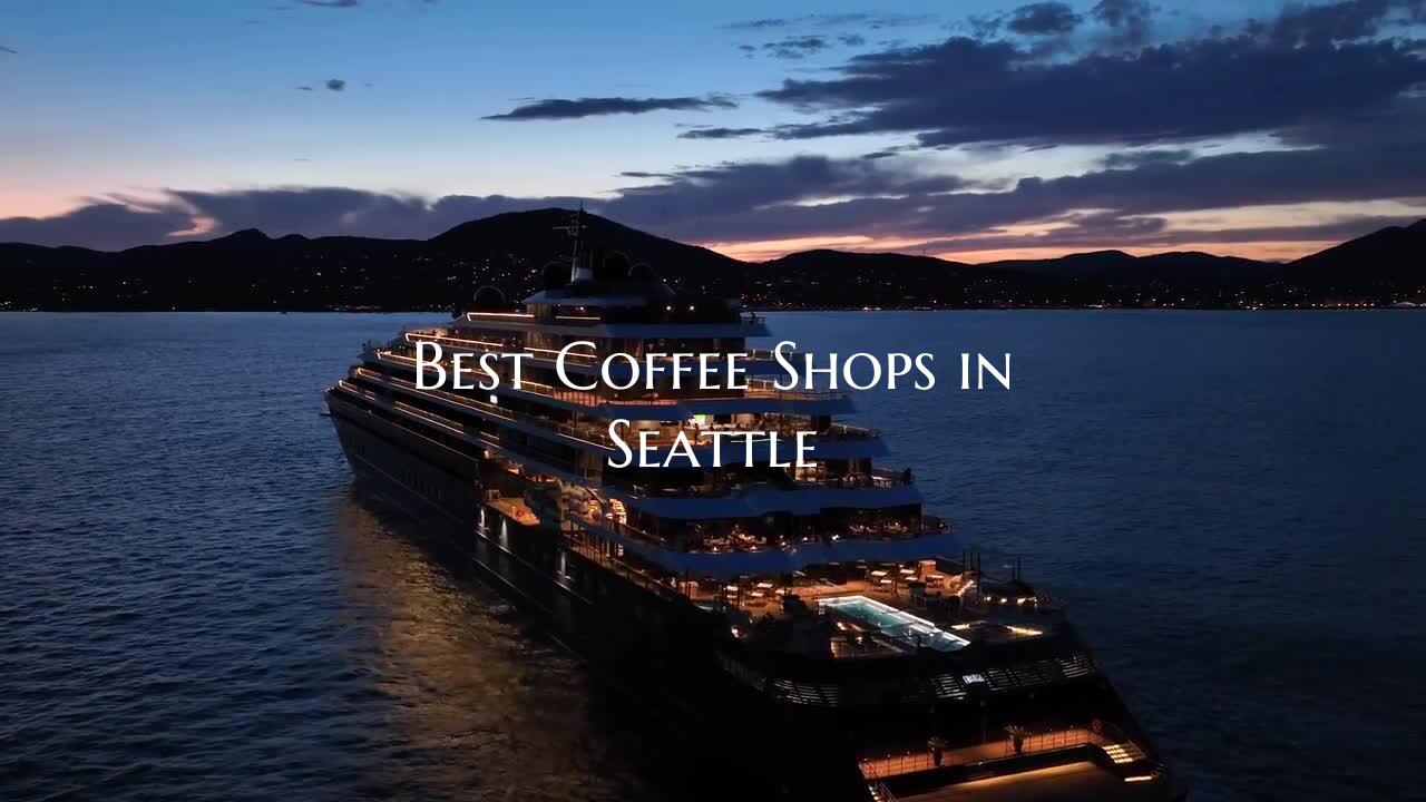 Best Coffee Shops in Seattle
