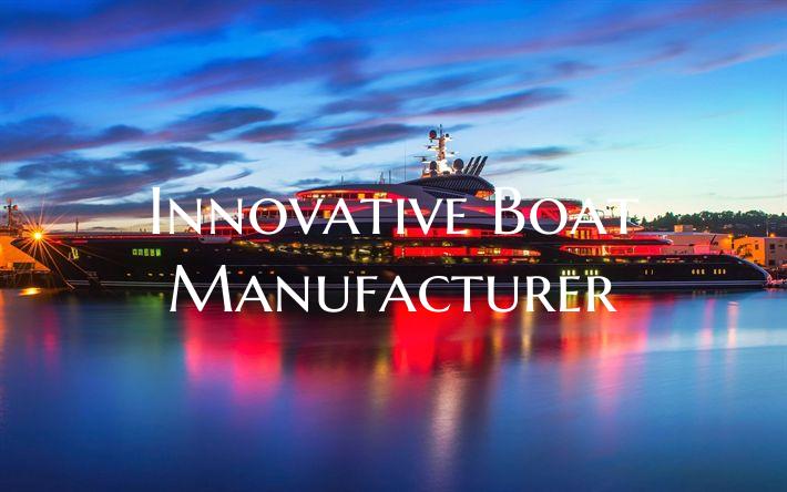 Innovative Boat Manufacturer