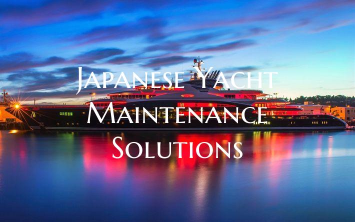 Japanese Yacht Maintenance S...