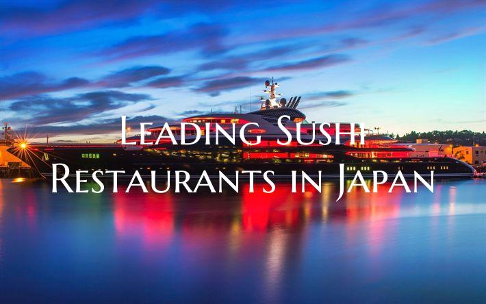 Leading Sushi Restaurants in...