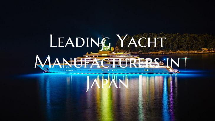 Leading Yacht Manufacturers ...